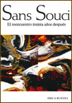 Sans Souci, el reencuentro treinta años después