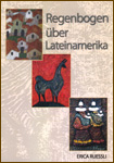 Regenbogen über Lateinamerika