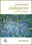 Comentarios callejeros y otros relatos